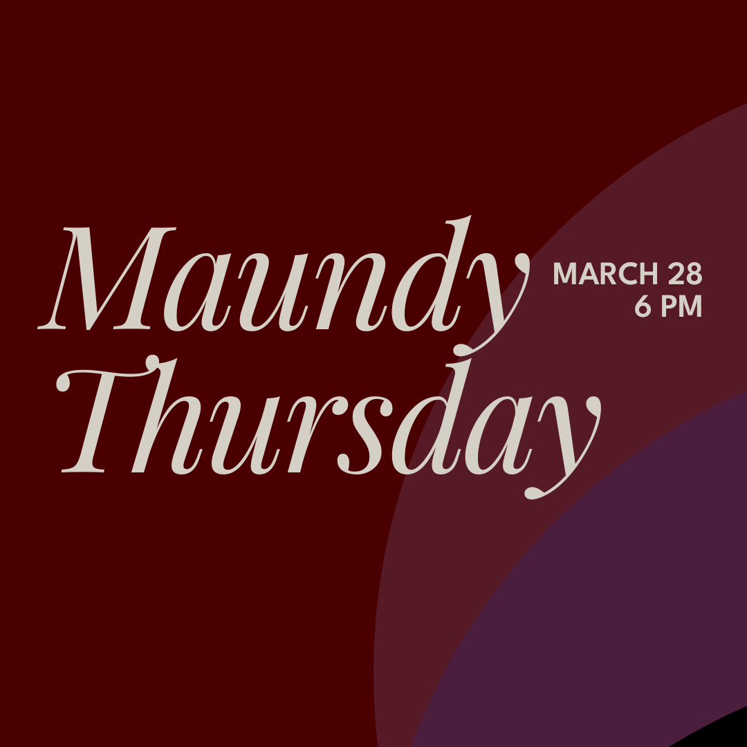 Maundy Thursday Dinner