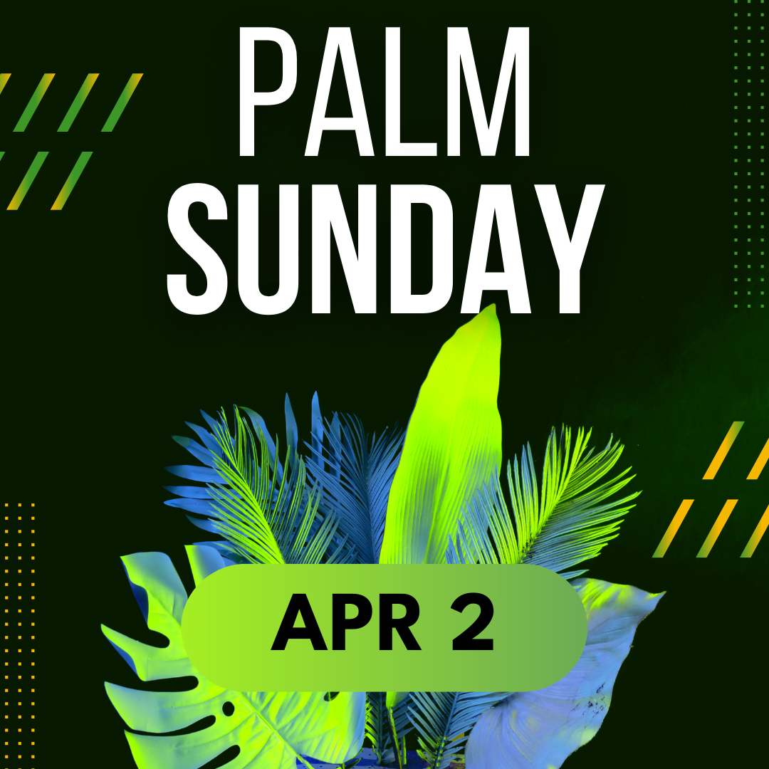 Palm Sunday!